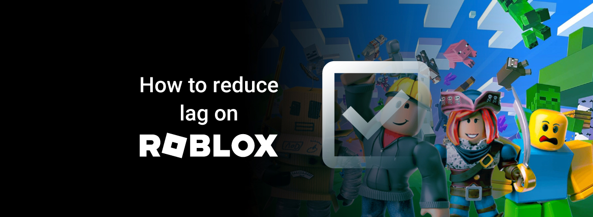 How to fix Roblox lag on different devices