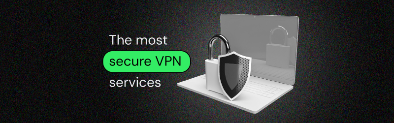 most secure vpn