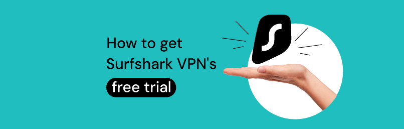 How to get Surfshark's free trial