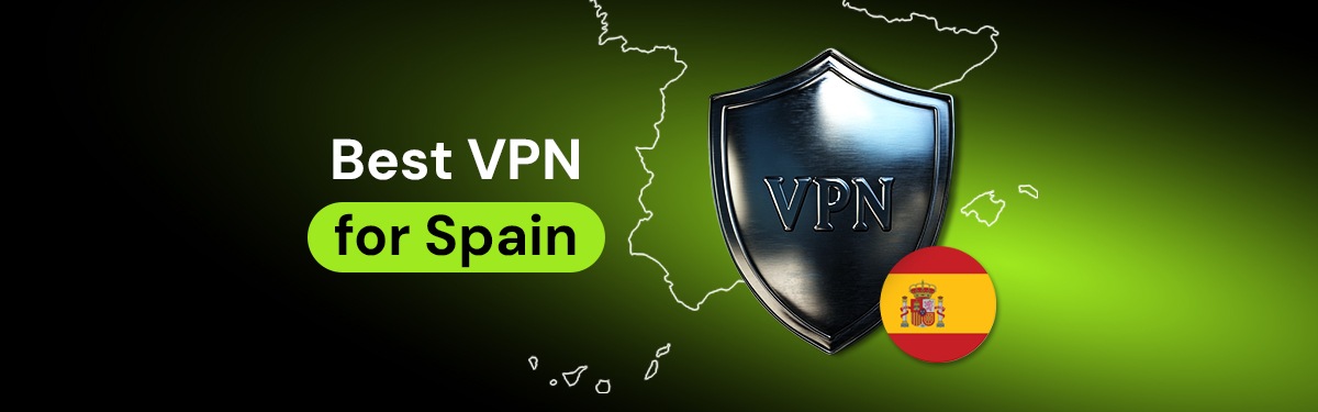 Best VPN for Spain