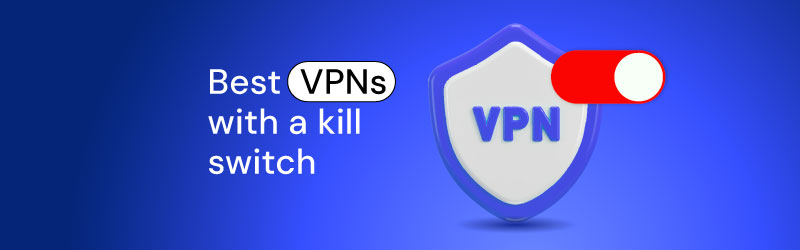 best vpn with a kill switch
