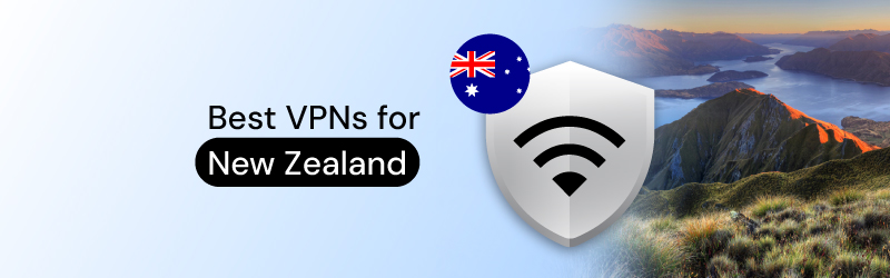 Best VPNs for New Zealand