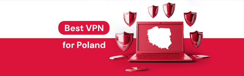 Best VPNs for Poland