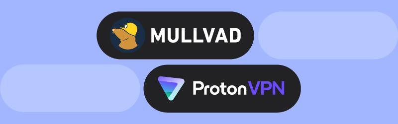 Mullvad vs Proton VPN