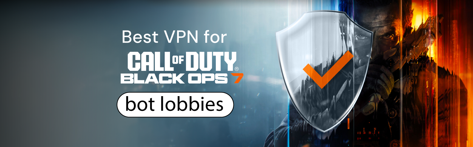 Best VPNs for Call of Duty: Black Ops 7 bot lobbies