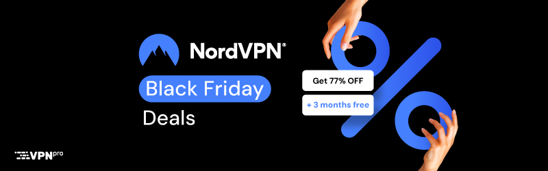 NordVPN Black Friday deals in 2025 are LIVE