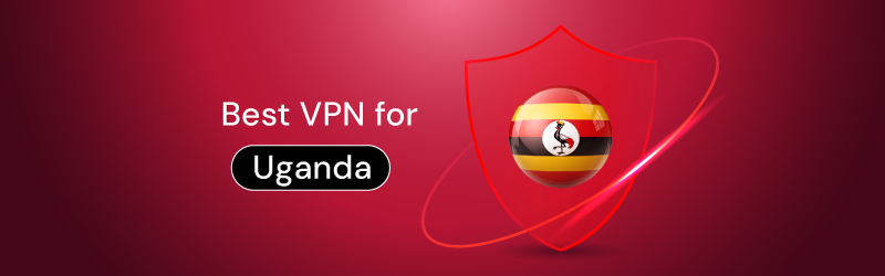 Best VPN for Uganda