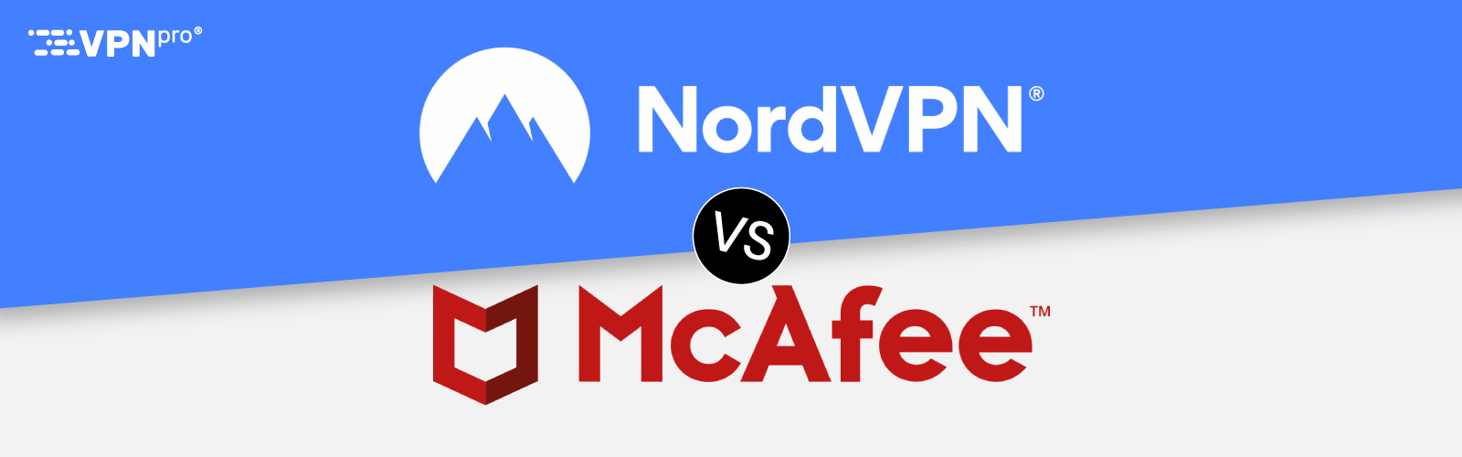 NordVPN vs McAfee VPN