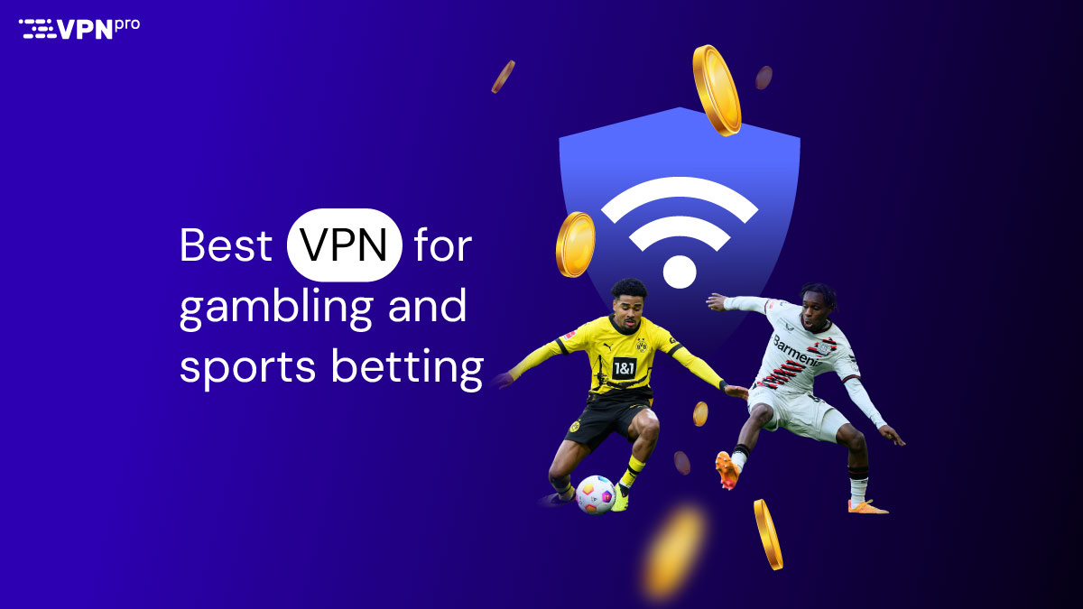 Top VPNs for unblocking sports betting and gambling websites