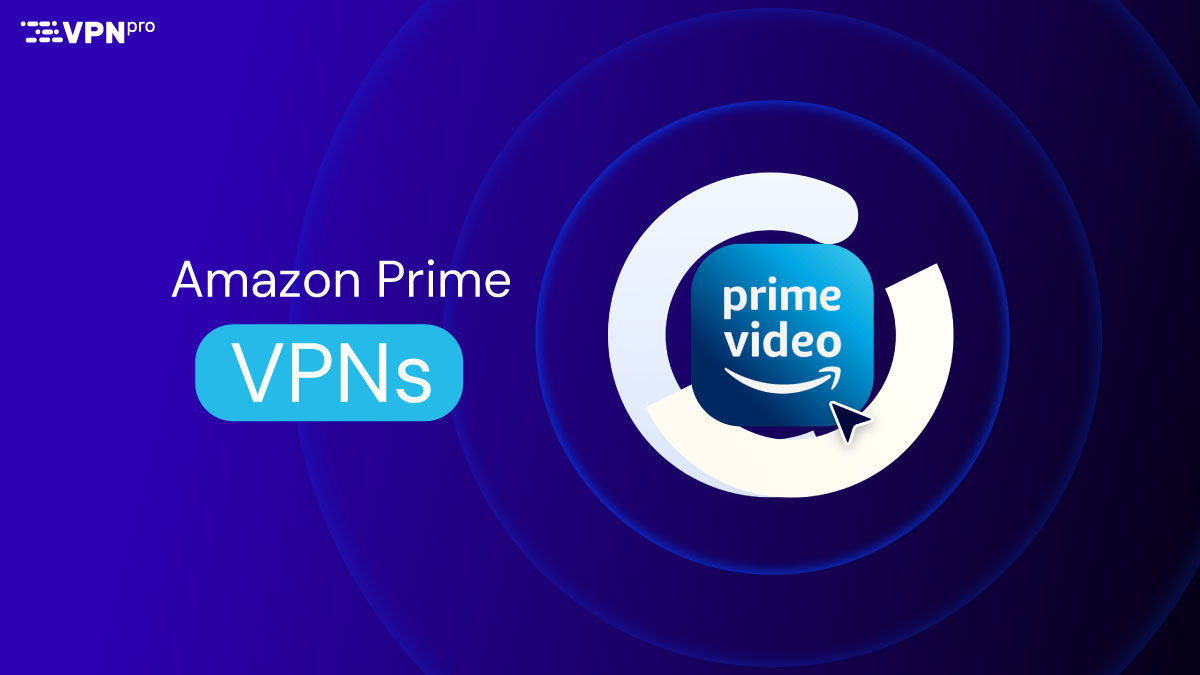 amazon prime vpns