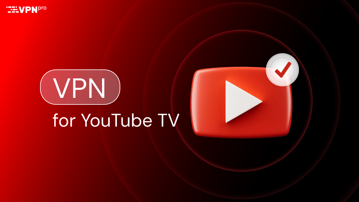 vpn for youtube tv