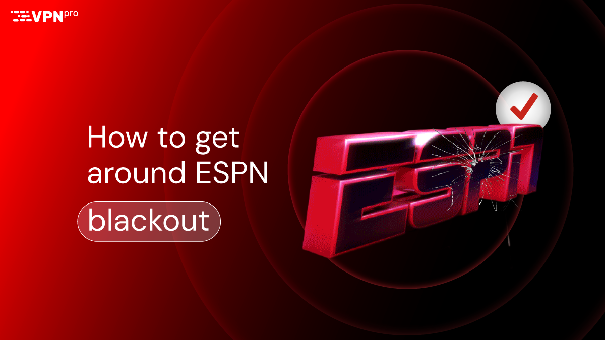 How to get around ESPN blackout restrictions