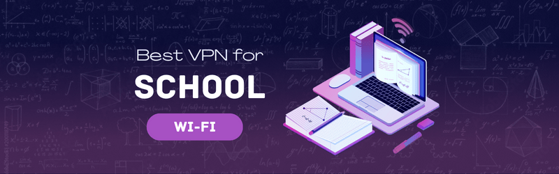 Get a VPN for School Computer