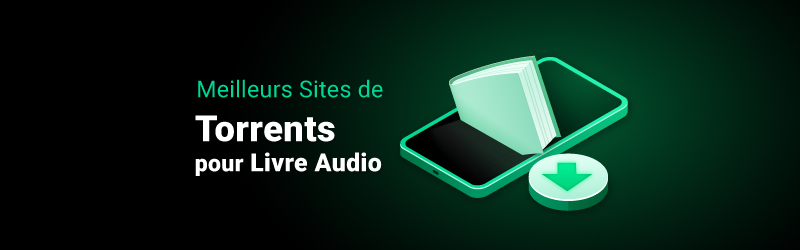 Meilleurs sites torrent audiobook
