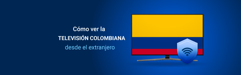 Cómo ver la televisión colombiana desde el exterior en 2023