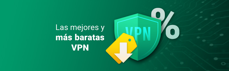 Las mejores y más baratas VPN en 2023