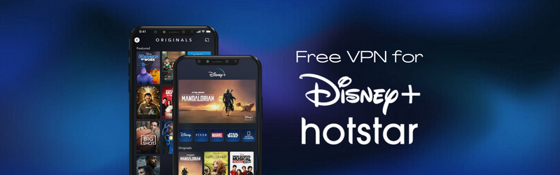 Get a free VPN for Disney Plus Hotstar