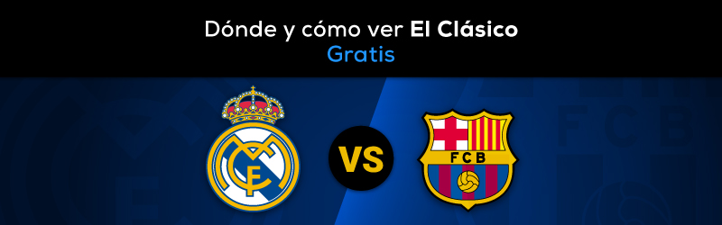 Dónde ver gratis El Clásico Real Madrid vs Barcelona: Final de la Supercopa 2025