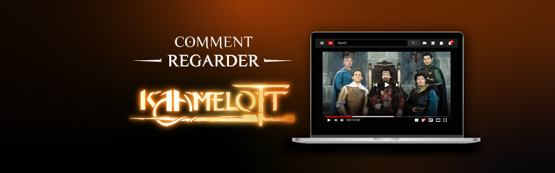 Comment regarder Kaamelott