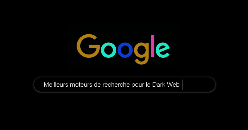 Meilleurs moteurs de recherche du Dark Web