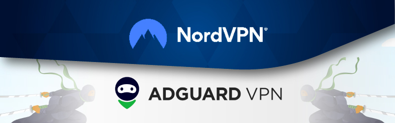 NordVPN vs AdGuard VPN