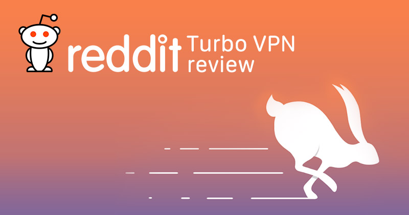 Turbo VPN Reddit review