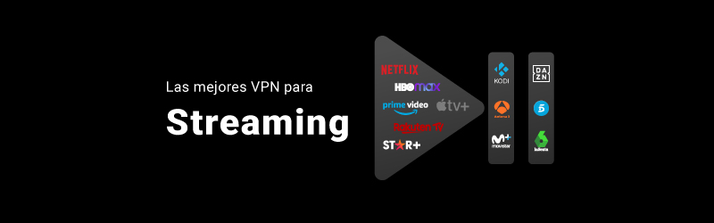 Las mejores VPN para streaming en 2023