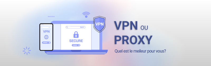 VON ou Proxy, lequel choisir