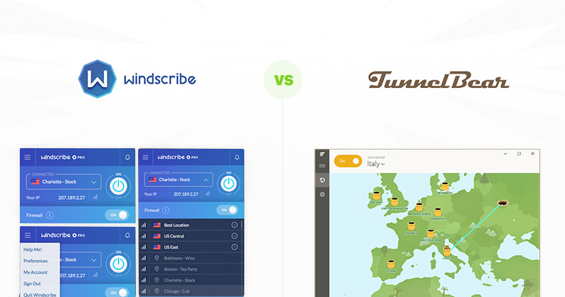 Windscribe vs TunnelBear