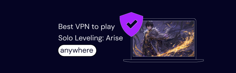 Best Solo Leveling: Arise VPN