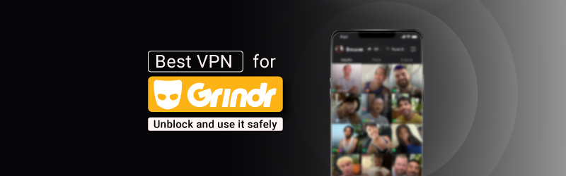 Best Grindr VPN