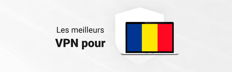 Meilleur VPN pour la Roumanie
