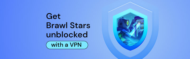 Brawl Stars VPN