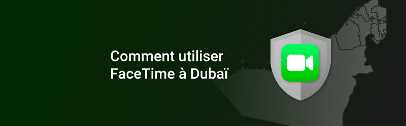 Facetime in Dubai