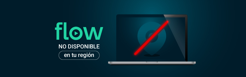 Flow no está disponible en tu región