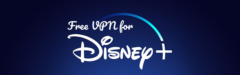 Free VPN for Disney+