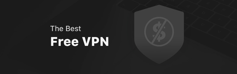 Best Free VPN services