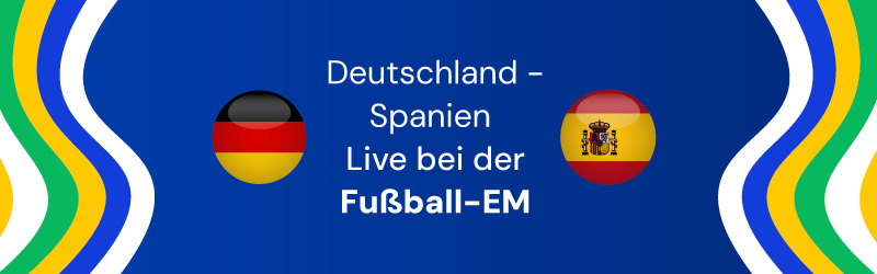 Deutschland vs. Spanien