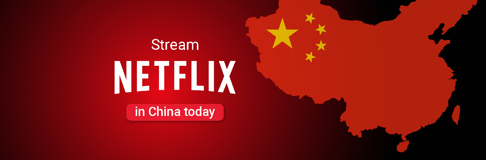 Watch Netflix in China with VPN