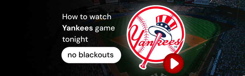 How to watch Yankees game tonight