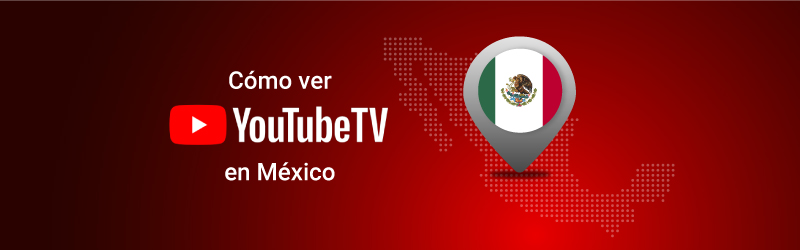 Cómo ver YoutubeTV en México