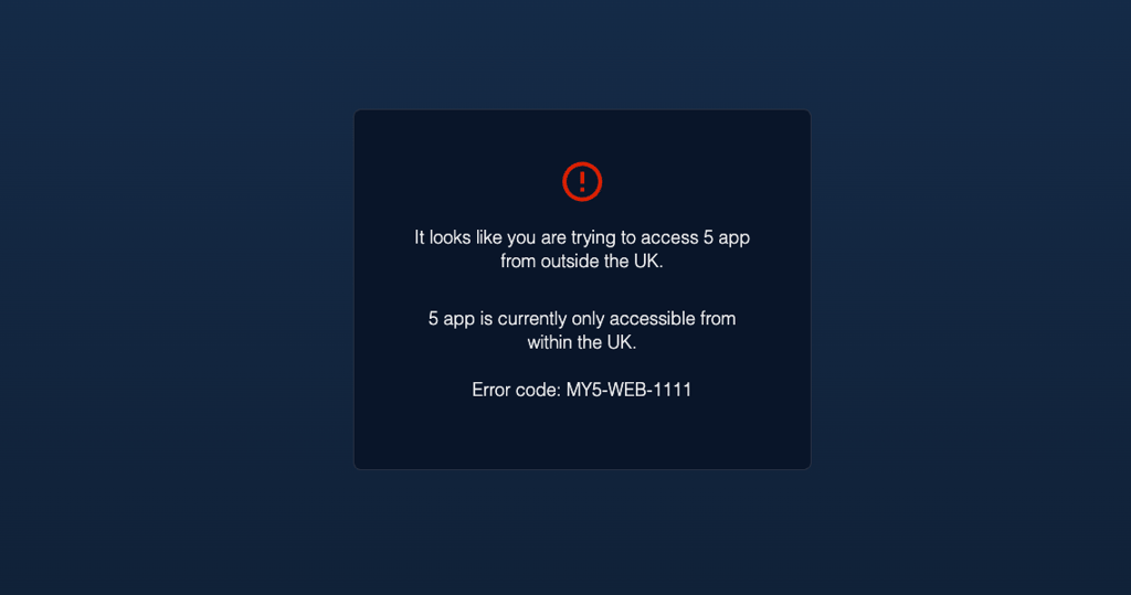 Channel 5 unavailable outside of the UK error message