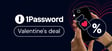 1Password Valentine's deal