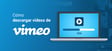 Cómo descargar vídeos de Vimeo