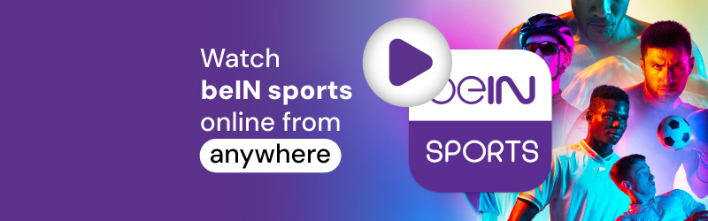 How to watch beIN sports in UK