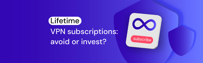 lifetime vpn subscription
