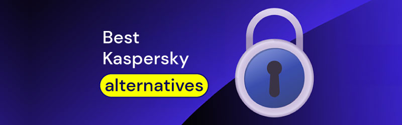 Best Kaspersky alternatives