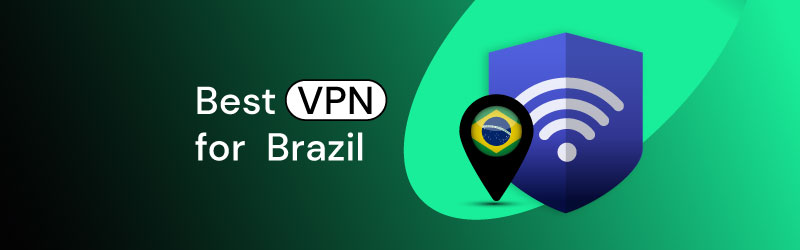 Best VPN for Brazil