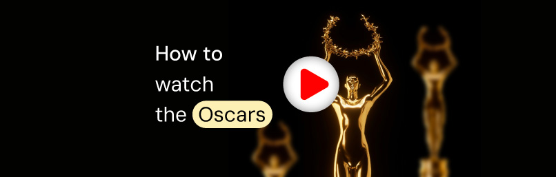 How to watch the Oscars