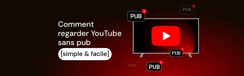 FR how to watch youtube without ads